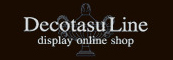 DecoTasu Line display online shop